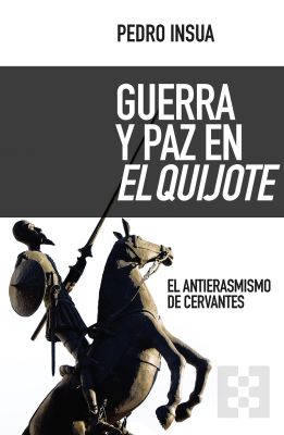 GUERRA Y PAZ EN EL QUIJOTE