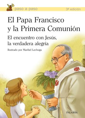 EL PAPA FRANCISCO Y LA PRIMERA COMUNION