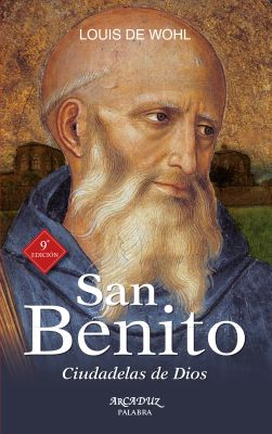 SAN BENITO. CIUDADELAS DE DIOS (9 ED)