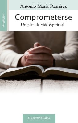 COMPROMETERSE.UN PLAN DE VIDA ESPIRITUAL