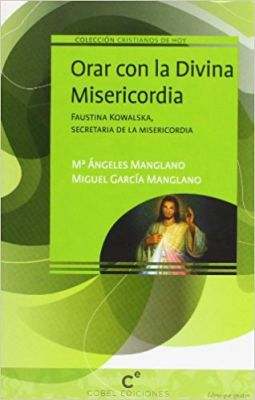 ORAR CON LA DIVINA MISERICORDOIA