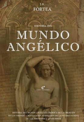 HISTORIA DEL MUNDO ANGELICO