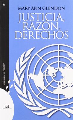 JUSTICIA, RAZON, DERECHOS