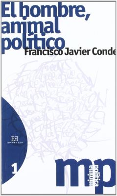 EL HOMBRE, ANIMAL POLITICO