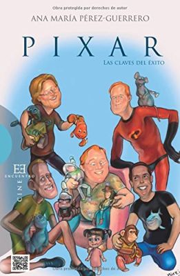 PIXAR LAS CLAVES DEL EXITO