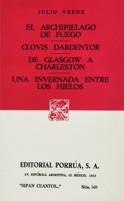 ARCHIPIELAGO DE FUEGO - CLOVIS DARDENTOR Y OTROS           (SC569) NE