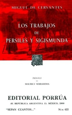 LOS TRABAJOS DE PERSILES Y SIGISMUNDA               (SC422)