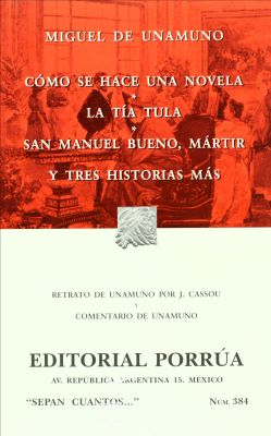 COMO SE HACE UNA NOVELA , TIA TULA, SAN MANUEL....        (SC384)NE