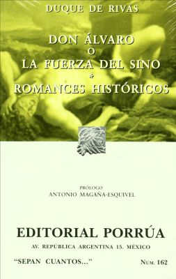 DON ALVARO O LA FUERZA DEL SINO - ROMANES HSTORICOS    (SC162)