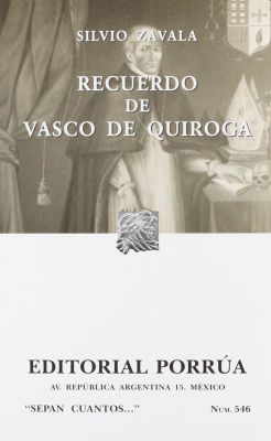 RECUERDO DE VASCO DE QUIROGA                         (SC546)