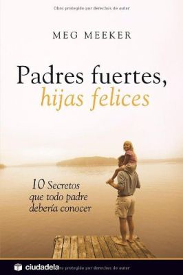 PADRES FUERTES HIJAS FELICES 3° ED