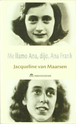 ME LLAMO ANA, DIJO, ANA FRANK