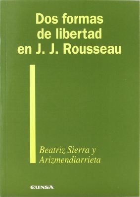 DOS FORMAS DE LIBERTAD EN J.J. ROUSSEAU