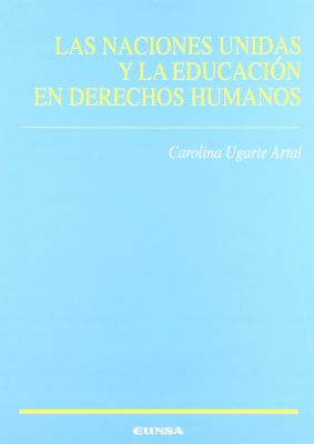 LAS NACIONES UNIDAS Y LA EDUCACION EN DERECHOS HUMANOS