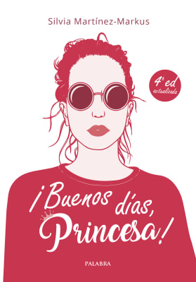 ¡BUENOS DIAS, PRINCESA!