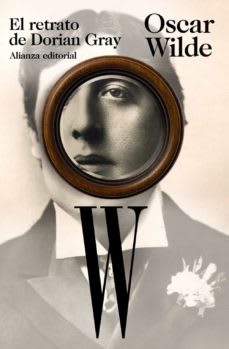EL RETRATO DE DORIAN GRAY, OSCAR WILDE, ALIANZA EDITORIAL