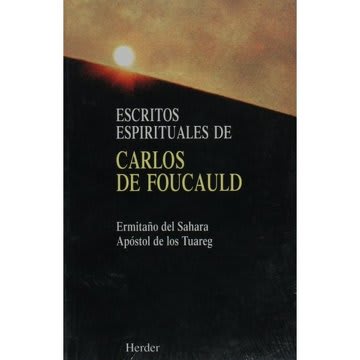 ESCRITOS ESPIRITUALES DE CARLOS DE FOUCAULD