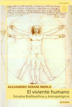 EL VIVIENTE HUMANO. ESTUDIOS BIOFILOSOFICOS Y ANTROPOLOGICOS