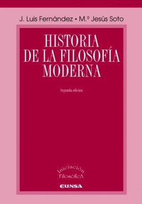 HISTORIA DE LA FILOSOFIA MODERNA