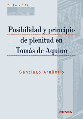 POSIBILIDAD Y PRINCIPIO DE PLENITUD EN TOMAS DE AQUINO