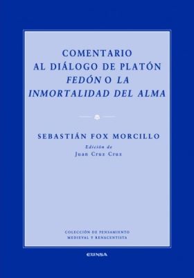 COMENTARIO AL DIALOGO DE PLATON, FEDON O LA INMORTALIDAD DEL ALMA