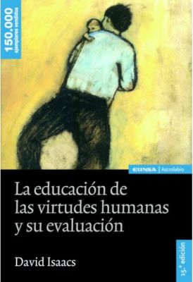 LA EDUCACION DE LAS VIRTUDES HUMANAS Y SU EVALUACION