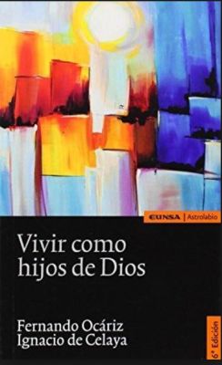 VIVIR COMO HIJOS DE DIOS