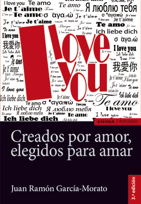 CREADOS POR AMOR, ELEGIDOS PARA AMAR