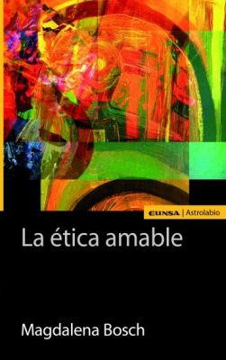 LA ETICA AMABLE