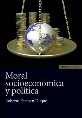 MORAL SOCIOECONOMICA Y POLITICA