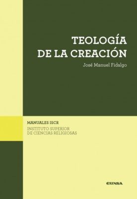 TEOLOGIA DE LA CREACION (ISCR 11)