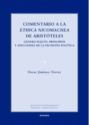COMENTARIO A LA ETHICA NICOMACHEA DE ARISTOTELES