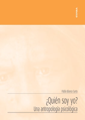 ¿QUIEN SOY YO? UNA ANTROPOLOGIA PSICOLOGICA