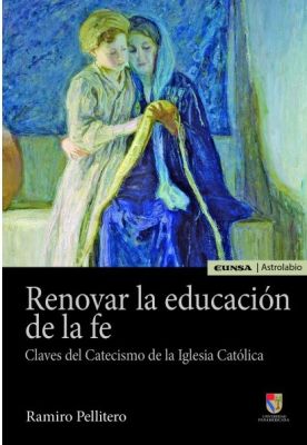 RENOVAR LA EDUCACION DE LA FE