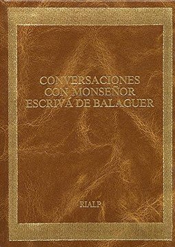 CONVERSACIONES CON MONS. ESCRIVA DE BALAGUER (ed.conmemorativa)