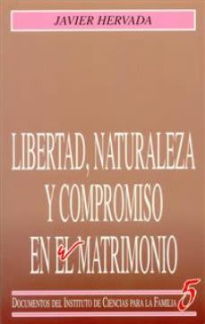 LIBERTAD, NATURALEZA Y COMPROMISO EN EL MATRIMONIO