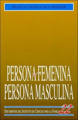PERSONA FEMENINA, PERSONA MASCULINA