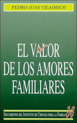 EL VALOR DE LOS AMORES FAMILIARES