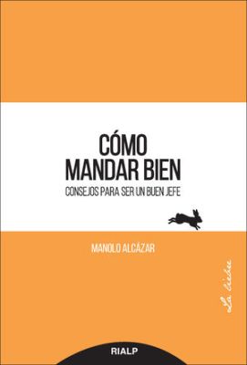 COMO MANDAR BIEN