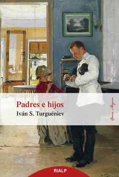 PADRES E HIJOS 4ª EDICIÓN, IVAN TURGUENIEV, Opera Magna, RIALP