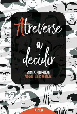 ATREVERSE A DECIDIR. .SIN MIEDO NI COMPLEJOS