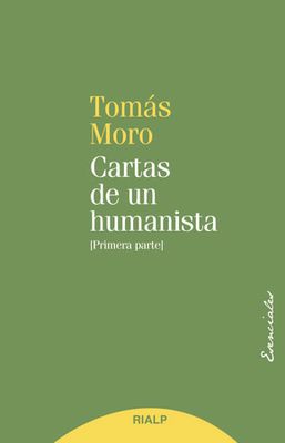 CARTAS DE UN HUMANISTA. PRIMERA PARTE