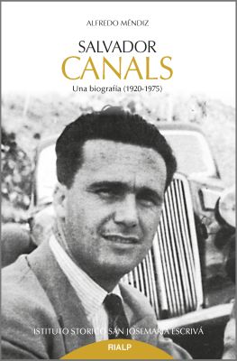SALVADOR CANALS: Una biografía (1920-1975)