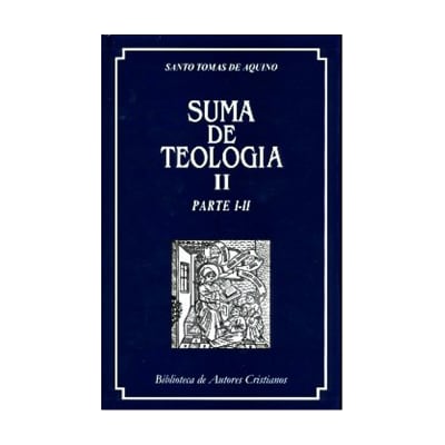 SUMA DE TEOLOGIA II (PARTE I-II)