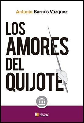 LOS AMORES DEL QUIJOTE