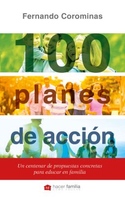 100 PLANES DE ACCION. UN CENTENAR DE PROPUESTAS CONCRETAS