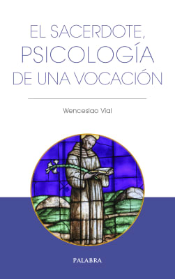 EL SACERDOTE, PSICOLOGIA DE UNA VOCACION