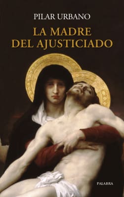 LA MADRE DEL AJUSTICIADO. (ED PALABRA)