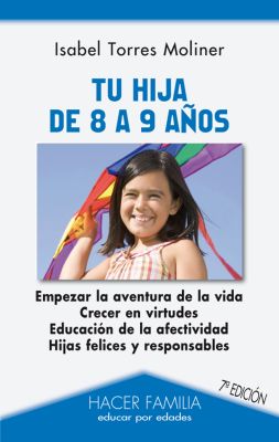 TU HIJA DE 8 A 9 AÑOS (7 ED)