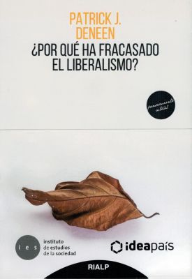 POR QUE HA FRACASADO EL LIBERALISMO?